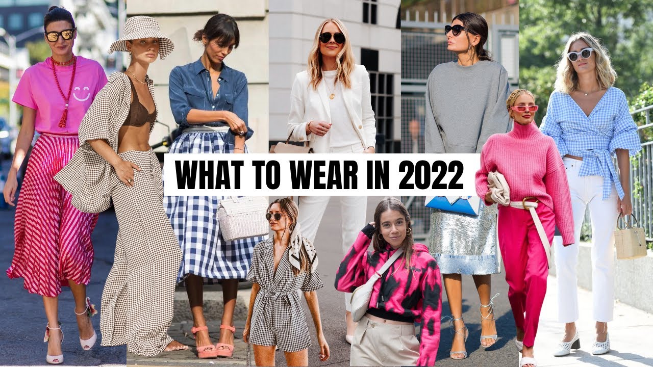 Top Wearable Fashion Trends 2022 The Style Insider